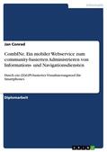 Conrad |  CombINe. Ein mobiler Webservice zum community-basierten Administrieren von Informations- und Navigationsdiensten | eBook | Sack Fachmedien