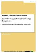 Koßmann / Schmidt |  Standardisierung im Kontext von Change Management | eBook | Sack Fachmedien