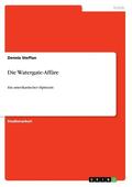 Steffan |  Die Watergate-Affäre | Buch |  Sack Fachmedien