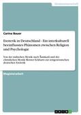 Bauer |  Esoterik in Deutschland -  Ein interkulturell beeinflusstes Phänomen zwischen Religion und Psychologie | Buch |  Sack Fachmedien