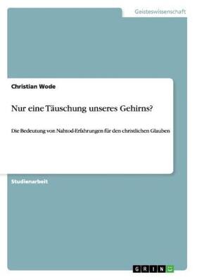 Wode |  Nur eine Täuschung unseres Gehirns? | Buch |  Sack Fachmedien
