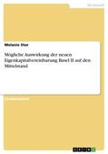 Stor |  Mögliche Auswirkung der neuen Eigenkapitalvereinbarung Basel II auf den Mittelstand | Buch |  Sack Fachmedien