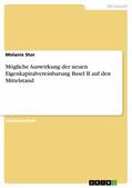 Stor |  Mögliche Auswirkung der neuen Eigenkapitalvereinbarung Basel II auf den Mittelstand | eBook | Sack Fachmedien