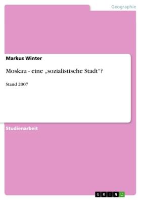 Winter |  Moskau - eine "sozialistische Stadt"? | Buch |  Sack Fachmedien