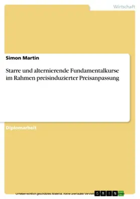 Martin |  Starre und alternierende Fundamentalkurse im Rahmen preisinduzierter Preisanpassung | eBook | Sack Fachmedien