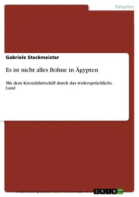 Steckmeister |  Es ist nicht alles Bohne in Ägypten | eBook | Sack Fachmedien