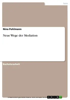 Pohlmann |  Neue Wege der Mediation | eBook | Sack Fachmedien
