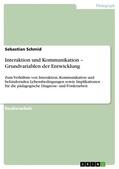 Schmid |  Interaktion und Kommunikation – Grundvariablen der Entwicklung | eBook | Sack Fachmedien