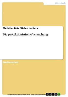 Betz / Hebinck | Die protektionistische Versuchung | E-Book | sack.de