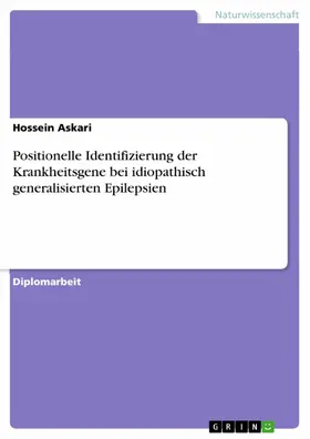 Askari |  Positionelle Identifizierung der Krankheitsgene bei idiopathisch generalisierten Epilepsien | eBook | Sack Fachmedien