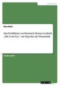 Metz |  Das Verhältnis von Heinrich Heines Gedicht "Die Lore-Ley" zur Epoche der Romantik | Buch |  Sack Fachmedien