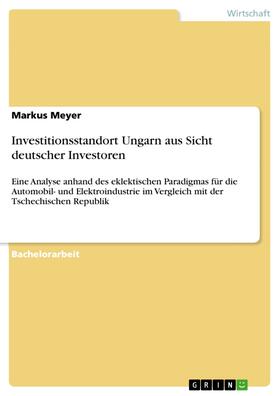 Meyer |  Investitionsstandort Ungarn aus Sicht deutscher Investoren | eBook | Sack Fachmedien