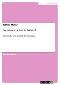 Müller |  Die Almwirtschaft in Südtirol | eBook | Sack Fachmedien