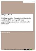 Fendt |  Die Regelung der Culpa in contrahendo in der Rom II-VO im Vergleich zum gegenwärtigen deutschen internationalen Privatrecht | eBook | Sack Fachmedien