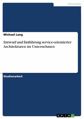 Lang | Entwurf und Einführung service-orientierter Architekturen im Unternehmen | E-Book | sack.de