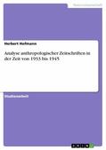 Hofmann |  Analyse anthropologischer Zeitschriften in der Zeit von 1933 bis 1945 | eBook | Sack Fachmedien