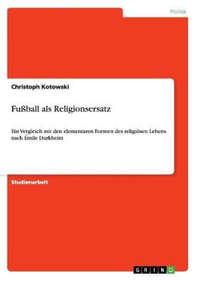 Kotowski |  Fußball als Religionsersatz | Buch |  Sack Fachmedien