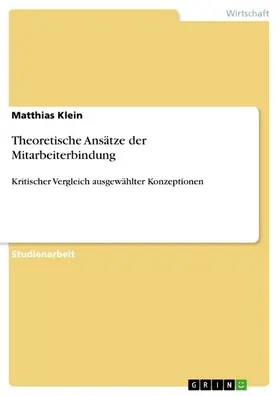Klein |  Theoretische Ansätze der Mitarbeiterbindung | eBook | Sack Fachmedien
