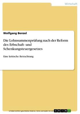 Benzel | Die Lohnsummenprüfung nach der Reform des Erbschaft- und Schenkungsteuergesetzes | E-Book | sack.de