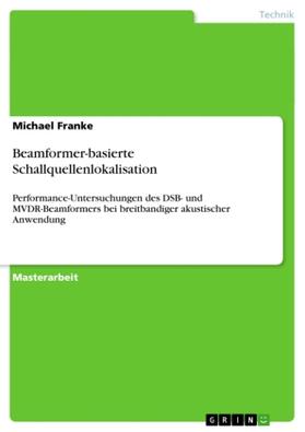 Franke |  Beamformer-basierte Schallquellenlokalisation | Buch |  Sack Fachmedien