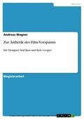 Wagner |  Zur Ästhetik des Film-Vorspanns | eBook | Sack Fachmedien