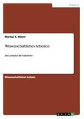 Mayer |  Wissenschaftliches Arbeiten | Buch |  Sack Fachmedien
