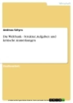 Schyra | Die Weltbank - Struktur, Aufgaben und kritische Anmerkungen | E-Book | sack.de