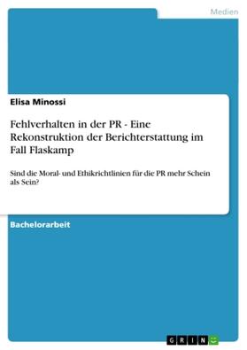 Minossi |  Fehlverhalten in der PR - Eine Rekonstruktion der Berichterstattung im Fall Flaskamp | Buch |  Sack Fachmedien