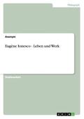 Sensmeier |  Eugène Ionesco - Leben und Werk | Buch |  Sack Fachmedien