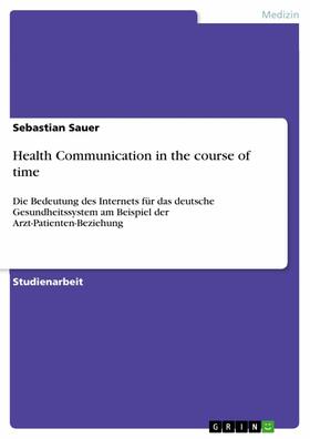 Sauer | Health Communication in the course of time | E-Book | sack.de