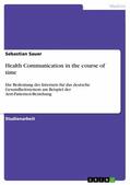 Sauer |  Health Communication in the course of time | eBook | Sack Fachmedien