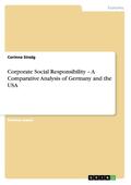 Sinzig |  Corporate Social Responsibility - A Comparative Analysis of Germany and the USA | Buch |  Sack Fachmedien