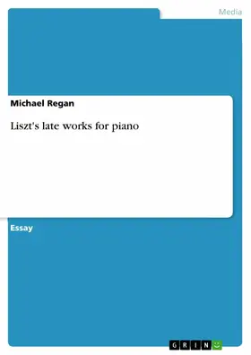 Regan |  Liszt's late works for piano | eBook | Sack Fachmedien