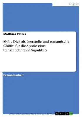 Peters |  Moby-Dick als Leerstelle und romantische Chiffre für die Aporie eines transzendentalen Signifikats | eBook | Sack Fachmedien