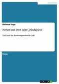 Vogt |  Neben und über dem Grundgesetz | eBook | Sack Fachmedien