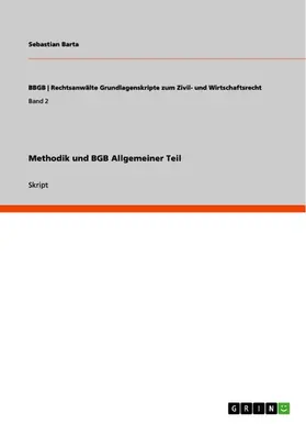Barta |  Methodik und BGB Allgemeiner Teil | eBook | Sack Fachmedien