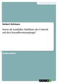 Hofmann |  Stress als Lustkiller. Einflüsse der Umwelt auf den Sexualhormonspiegel | Buch |  Sack Fachmedien