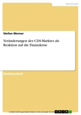 Werner | Veränderungen des CDS-Marktes als Reaktion auf die Finanzkrise | E-Book | sack.de