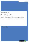 Martin |  The civilized body | eBook | Sack Fachmedien