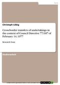 Löbig |  Cross-border transfers of undertakings in the context of Council Directive 77/187 of February 14, 1977 | eBook | Sack Fachmedien