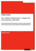 Fischer |  Das „Defense-of-Democracy“- Regime der OAS zwischen 1990-2009 | eBook | Sack Fachmedien