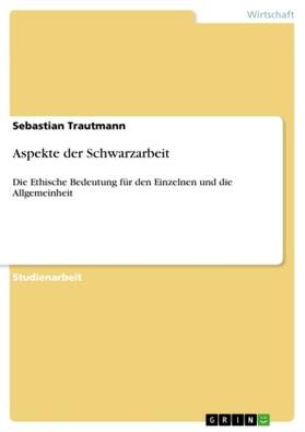 Trautmann |  Aspekte der Schwarzarbeit | Buch |  Sack Fachmedien
