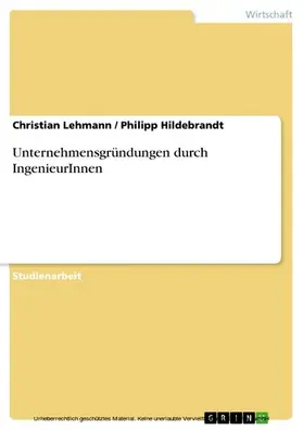 Lehmann / Hildebrandt |  Unternehmensgründungen durch IngenieurInnen | eBook | Sack Fachmedien
