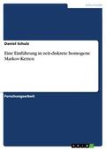 Schulz |  Eine Einführung in zeit-diskrete homogene Markov-Ketten | eBook | Sack Fachmedien
