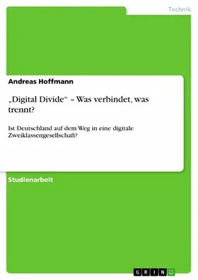 Hoffmann |  "Digital Divide" - Was verbindet, was trennt? | eBook | Sack Fachmedien
