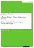 Hoffmann |  „Digital Divide“ – Was verbindet, was trennt? | eBook | Sack Fachmedien