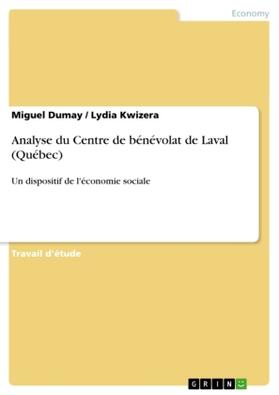 Kwizera / Dumay | Analyse du Centre de bénévolat de Laval (Québec) | Buch | 978-3-640-80463-4 | sack.de