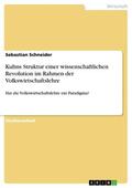Schneider |  Kuhns Struktur einer wissenschaftlichen Revolution im Rahmen der Volkswirtschaftslehre | eBook | Sack Fachmedien