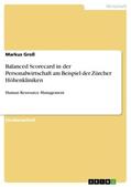 Groß |  Balanced Scorecard in der Personalwirtschaft am Beispiel der Zürcher Höhenkliniken | Buch |  Sack Fachmedien