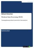 Schweitzer |  Workout Data Processing (WDP) | Buch |  Sack Fachmedien